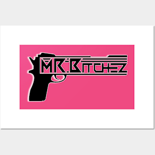 Mr bitchez gun logo 2 Posters and Art